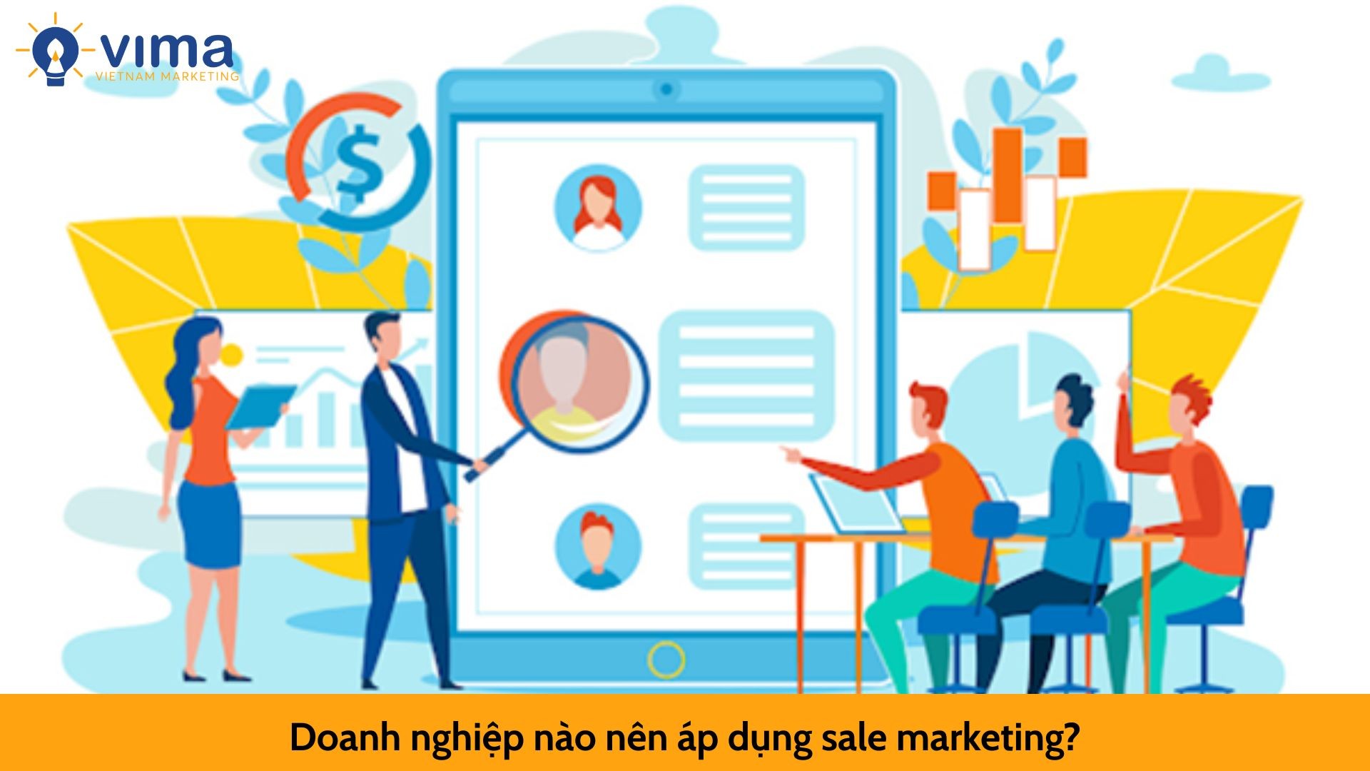 Doanh nghiệp nào nên áp dụng sale marketing?